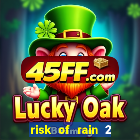 risk of rain 2 tier list